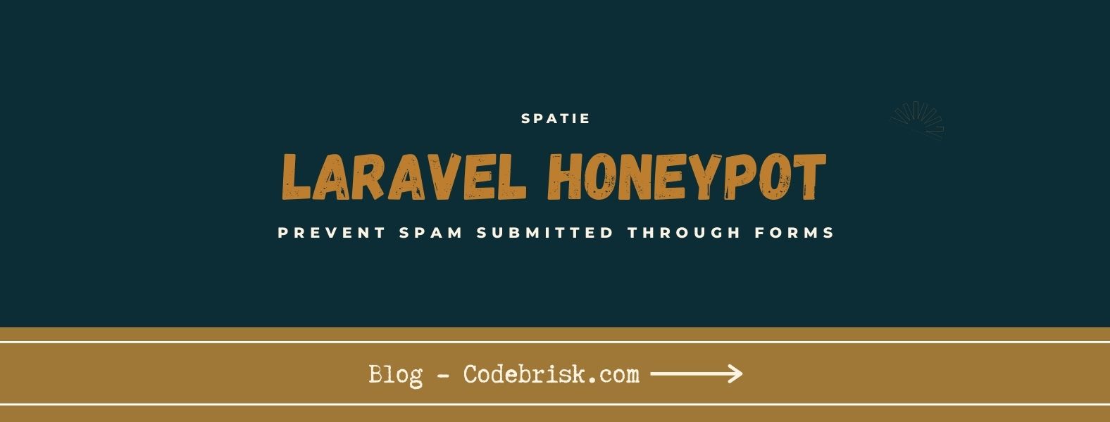 Laravel Honeypot - Prevent spam submitted through forms cover image